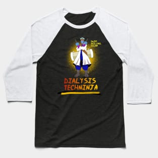 Dialysis Sage Mode Baseball T-Shirt